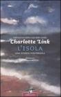 L' isola. Una vita misteriosa