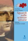 Sguardi sulle scienze umane. Moduli di psicologia e metodologia-Opzione economico sociale. Con espansione online. Per le Scuole superiori