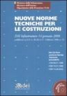 Nuove norme tecniche per le costruzioni. Con CD-ROM
