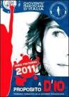 A proposito D'io. Itinerario formativo della giovent� francescana. Anno 2011