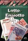 Lotto e superenalotto. Giocare e vincere. eBook