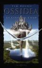 La citt� del cielo. Ossidea vol.1