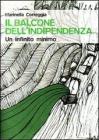 Il balcone dellindipendenza. Un infinito minimo. eBook
