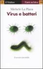 Virus e batteri. Il nemico invisibile. eBook