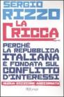 La cricca. Perch� la Repubblica italiana � fondata sul conflitto dinteressi. eBook