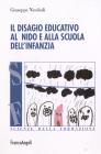 Il disagio educativo allasilo nido e alla scuola dellinfanzia. eBook