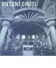Antoni Gaud� (1852-1926). Architettura, ideologia e politica
