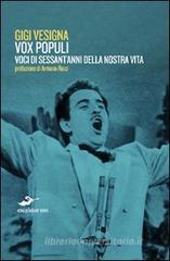 Vox populi. Voci di sessant'anni della nostra vita