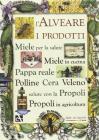 L' alveare. I prodotti