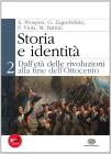 Storia e identit�. Con espansione online. Per le Scuole superiori vol.2