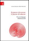Il piacere di narrare, il piacere di educare. Per una pedagogia della narrativit�