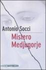 Mistero Medjugorje