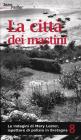 La citt� dei mastini. Le indagini di Mary Lester, ispettore di polizia in Bretagna vol.8