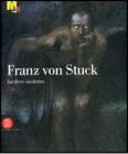 Franz von Stuck. Lucifero moderno. Catalogo della mostra (Trento, 11 novembre 2006-18 marzo 2007)