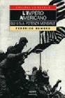 L' impero americano. Gli Usa potenza mondiale