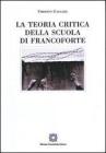 La teoria critica della scuola di Francoforte