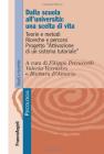 Dalla scuola allUniversit�: una scelta di vita. Teorie e metodi. Ricerche e percorsi. Progetto Attivazione di un sistema tutoriale. eBook