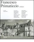Francesco Primaticcio architetto