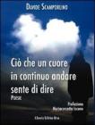 Ci� che un cuore in continuo andare sente di dire