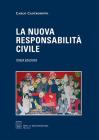 La nuova responsabilit� civile