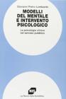 Modelli del mentale e intervento psicologico. La psicologia clinica nel servizio pubblico