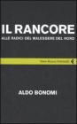Il rancore. Alle radici del malessere del nord