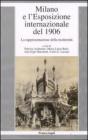 Milano e l'esposizione internazionale del 1906. La rappresentazione della modernit�