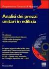 Analisi dei prezzi unitari in edilizia. Con CD-ROM