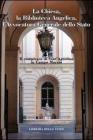 Il complesso di Sant'Agostino in Campo Marzio. Chiesa, Bibioteca Angelica, avvocatura generale dello stato