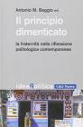 Il principio dimenticato. La fraternit� nella riflessione politologica contemporanea