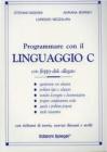 Programmare con il linguaggio C