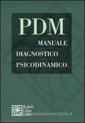 PDM. Manuale diagnostico psicodinamico