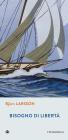 Bisogno di libert�