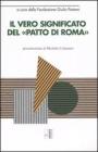 Il vero significato del �Patto di Roma�