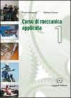 Corso di meccanica applicata vol.1