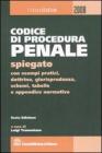 Codice di procedura penale spiegato con esempi pratici, dottrina, giurisprudenza, schemi, tabelle e appendice normativa