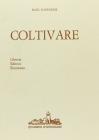 Coltivare. Appunti per una agricoltura naturale