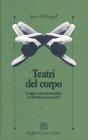 I teatri del corpo. Un approccio psicoanalitico ai disturbi psicosomatici
