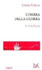 L' ombra della guerra. Il 1945, l'Italia