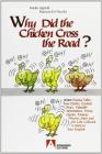 Why did the chicken cross the road? Ovvero funny tales, true stories, curious news, valuable information, trivia, quotes, famous phrases, jokes and like...