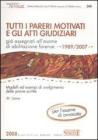 Tutti i pareri motivati e gli Atti Giudiziari gi� assegnati all'esame di abilitazione forense (1989-2007)