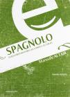 Spagnolo. Guida preparatoria alla prova Altair B1