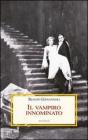 Il vampiro innominato. Il �Caso Manzoni-Dracula� e altri casi di vampirismo letterario