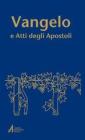 Vangelo e atti degli Apostoli