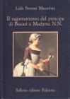 Il ragionamento del principe di Biscari a Madama N. N.