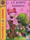 La pianta mannara. Scooby-Doo!