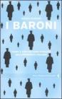 I baroni. Come e perch� sono fuggito dall'universit� italiana