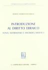 Introduzione al diritto ebraico. Fonti, matrimonio e divorzio, bioetica