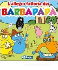 L' allegra fattoria dei Barbapapà