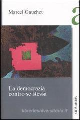La democrazia contro se stessa